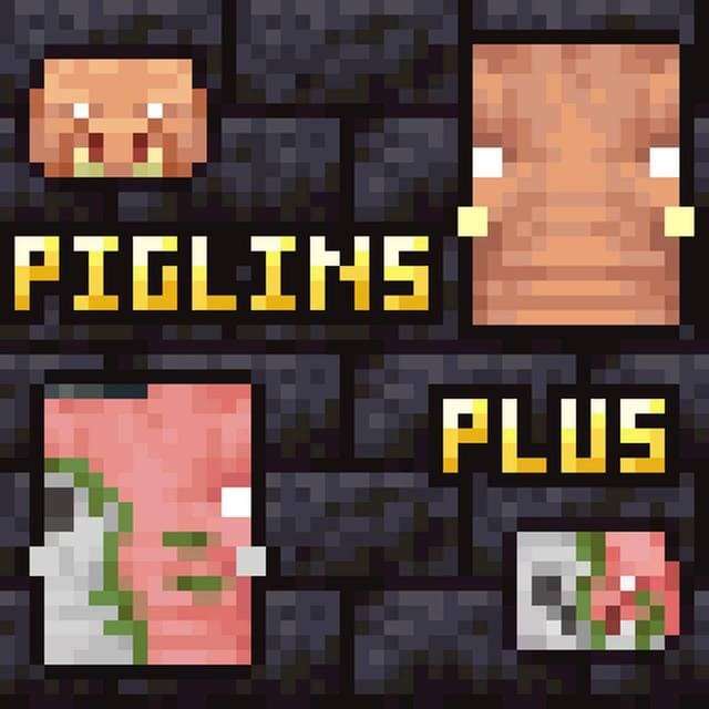 Piglins Plus